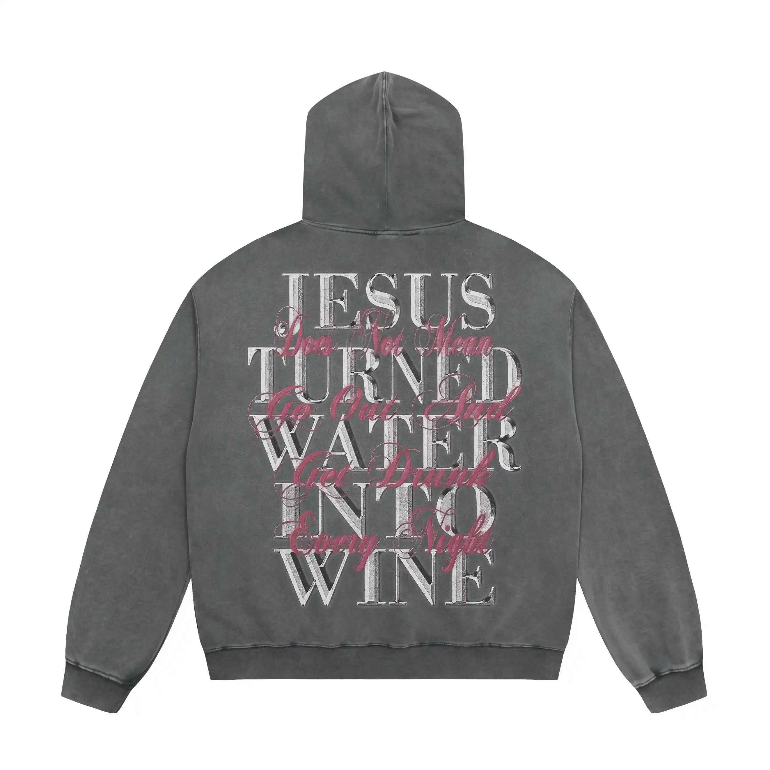 Mess Saint tears Jesus Turned Water Into Wine Premium Hoodie